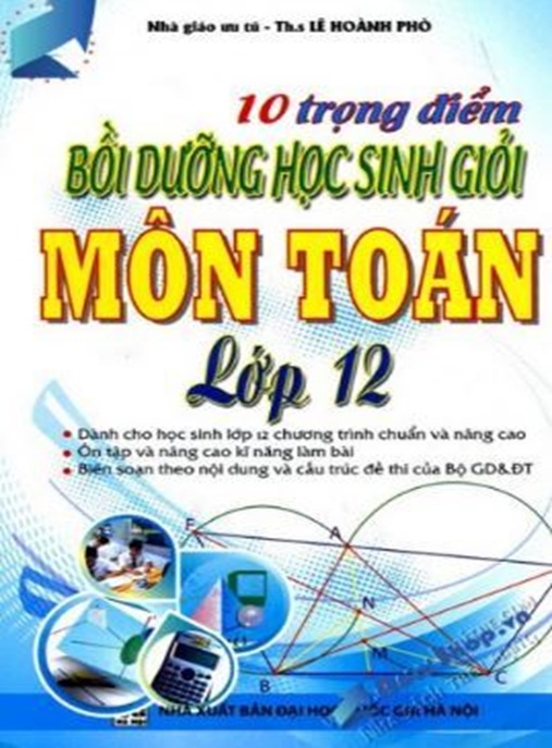Tài Liệu Số 10 Trọng Điểm Bồi Dưỡng Học Sinh Giỏi Môn Toán Lớp 12