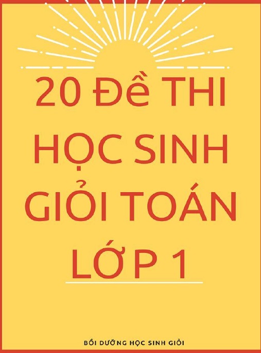 Tài Liệu Số 20 Đề Thi Học Sinh Giỏi Toán Lớp 1