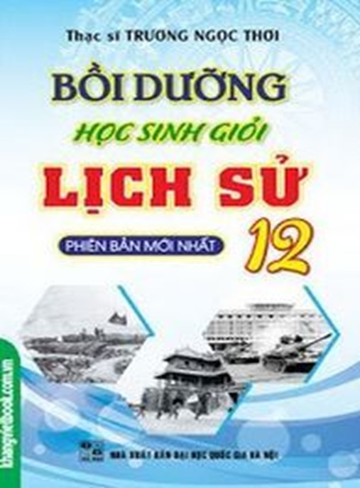 Tài Liệu Số Bồi Dưỡng Học Sinh Giỏi Lịch Sử Lớp 12