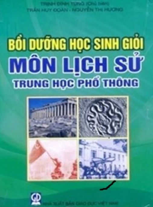 Tài Liệu Số Bồi Dưỡng Học Sinh Giỏi Môn Lịch Sử Trung Học Phổ Thông