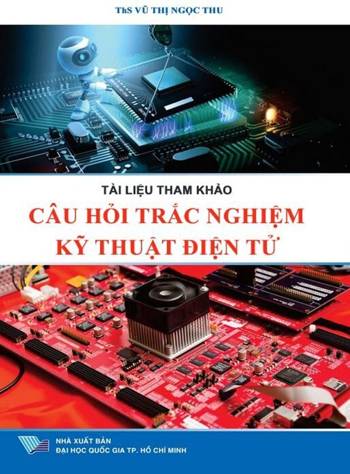 Tài Liệu Số Câu Hỏi Trắc Nghiệm Kỹ Thuật Điện Tử