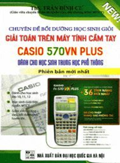 Tài Liệu Số Chuyên Đề Bồi Dưỡng Học Sinh Giỏi Giải Toán Trên Máy Tính Cầm Tay Casio 570 Vn Plus