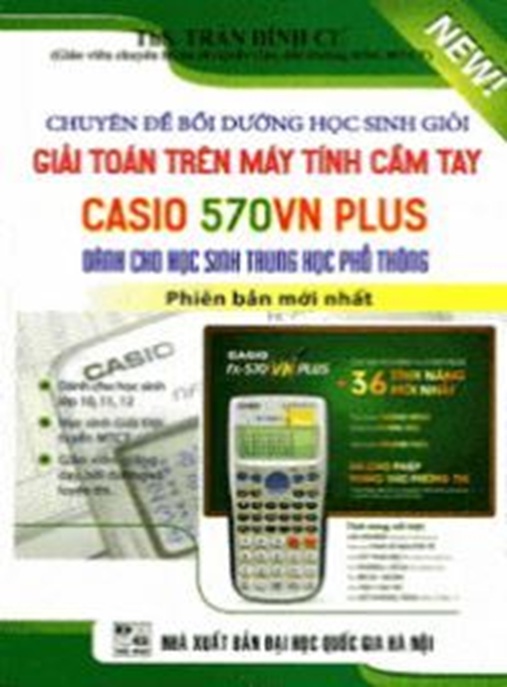 Tài Liệu Số Chuyên Đề Bồi Dưỡng Học Sinh Giỏi – Giải Toán Trên Máy Tính Cầm Tay Casio 750VN Plus
