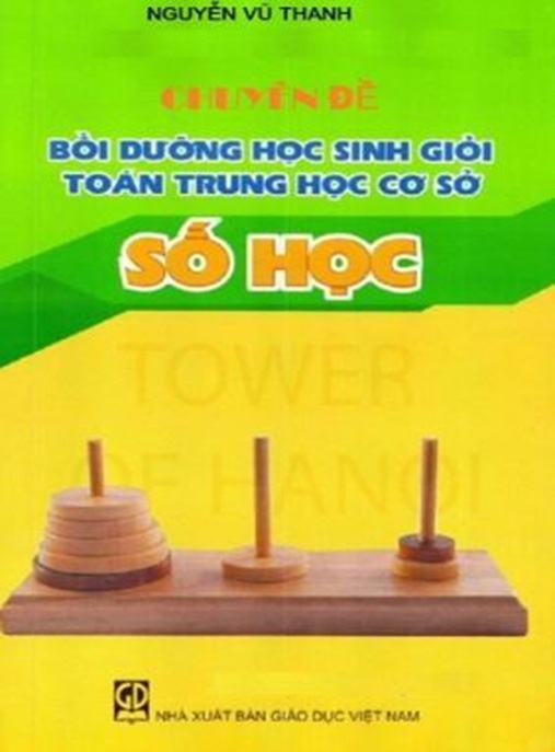 Tài Liệu Số Chuyên Đề Bồi Dưỡng Học Sinh Giỏi Toán Trung Học Cơ Sở Số Học