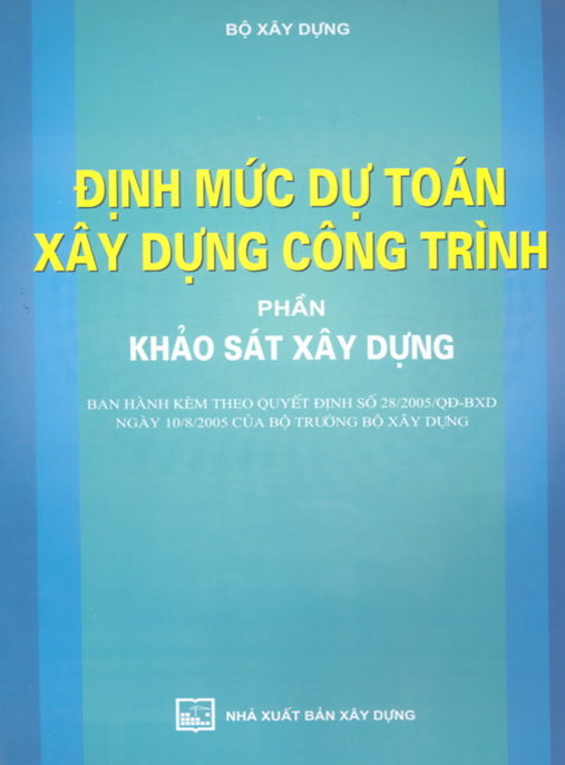 Tài Liệu Số Định Mức Dự Toán Xây Dựng Công Trình – Phần Khảo Sát Xây Dựng