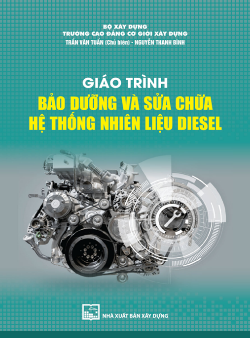 Tài Liệu Số Giáo Trình Bảo Dưỡng Và Sửa Chữa Hệ Thống Nhiên Liệu Diesel