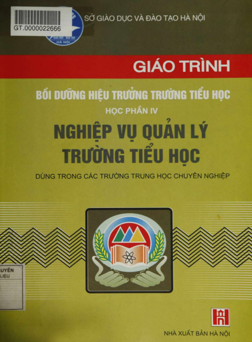 Tài Liệu Số Giáo Trình Bồi Dưỡng Hiệu Trưởng Trường Tiểu Học – Học Phần 4