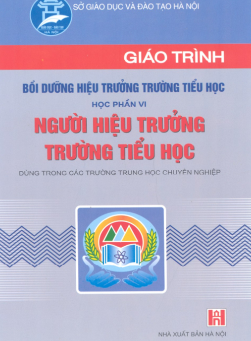 Tài Liệu Số Giáo Trình Bồi Dưỡng Hiệu Trưởng Trường Tiểu Học – Học Phần 6