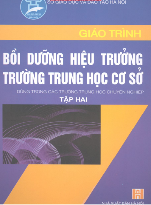 Tài Liệu Số Giáo Trình Bồi Dưỡng Hiệu Trưởng Trường Trung Học Cơ Sở Tập 2