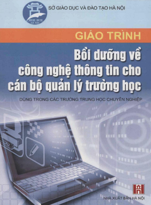 Tài Liệu Số Giáo Trình Bồi Dưỡng Về Công Nghệ Thông Tin Cho Cán Bộ Quản Lý Trường Học