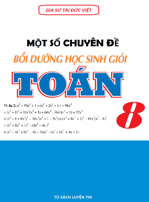 Tài Liệu Số Một Số Chuyên Đề Bồi Dưỡng Học Sinh Giỏi Toán Lớp 8