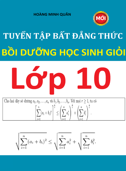 Tài Liệu Số Tuyển Tập Bất Đẳng Thức Bồi Dưỡng Học Sinh Giỏi Lớp 10