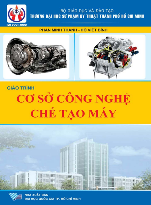 Tài Liệu Số Giáo Trình Cơ Sở Công Nghệ Chế Tạo Máy