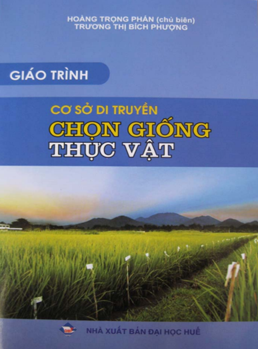 Tài Liệu Số Giáo Trình Cơ Sở Di Truyền Chọn Giống Thực Vật