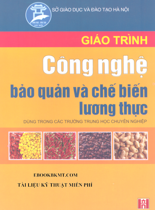 Tài Liệu Số Giáo Trình Công Nghệ Bảo Quản Và Chế Biến Lương Thực