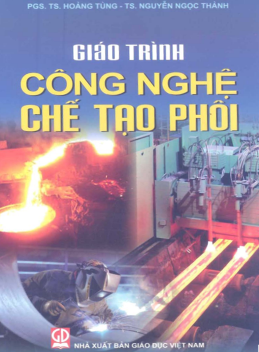 Tài Liệu Số Giáo Trình Công Nghệ Chế Tạo Phôi