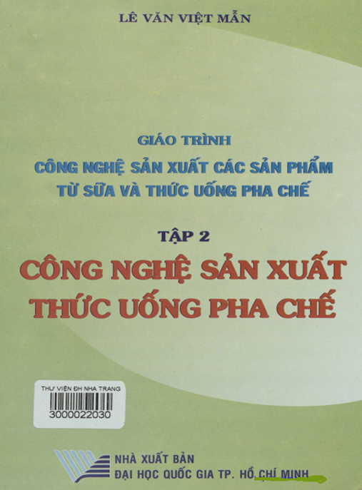 Tài Liệu Số Giáo Trình Công Nghệ Sản Xuất Các Sản Phẩm Từ Sữa Và Thức Uống Pha Chế Tập 2