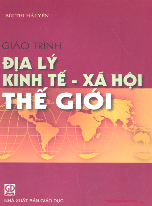 Tài Liệu Số Giáo Trình Địa Lý Kinh Tế Xã Hội Thế Giới