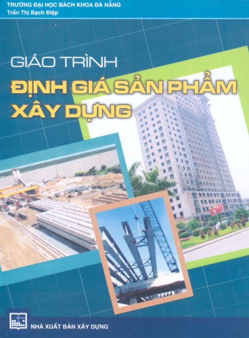 Tài Liệu Số Giáo Trình Định Giá Sản Phẩm Xây Dựng