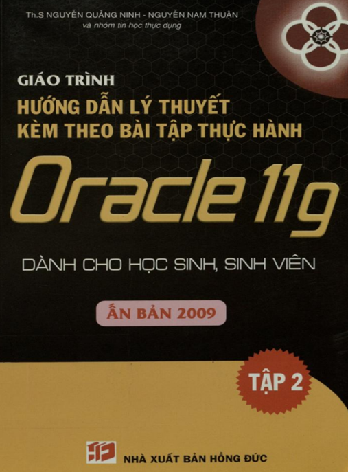 Tài Liệu Số Giáo Trình Hướng Dẫn Lý Thuyết Kèm Theo Bài Tập Thực Hành Oracle 11g – Tập 2