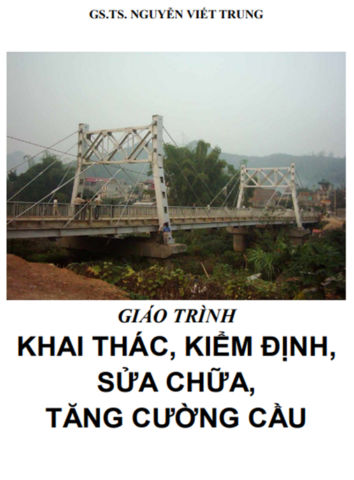 Tài Liệu Số Giáo Trình Khai Thác Kiểm Định Sửa Chữa Tăng Cường Cầu