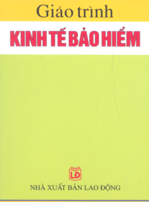 Tài Liệu Số Giáo Trình Kinh Tế Bảo Hiểm