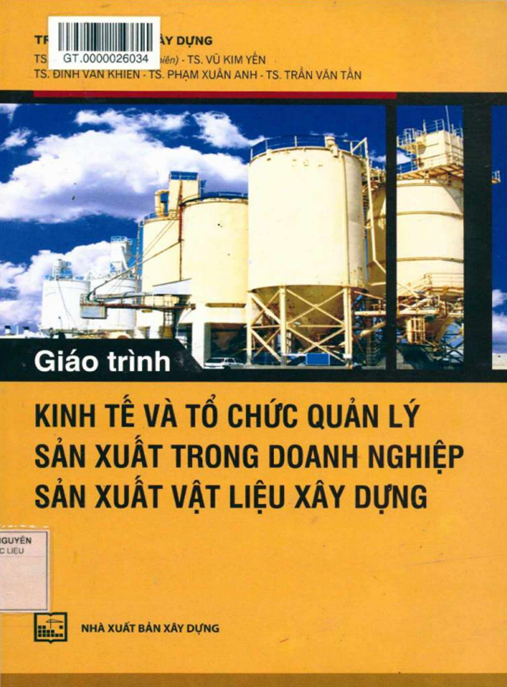 Tài Liệu Số Giáo Trình Kinh Tế Và Tổ Chức Quản Lý Sản Xuất Trong Doanh Nghiệp Sản Xuất Vật Liệu Xây Dựng