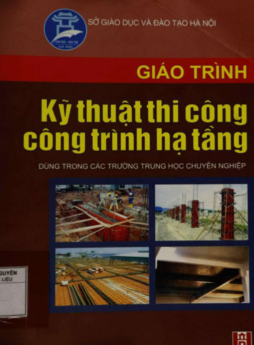 Tài Liệu Số Giáo Trình Kỹ Thuật Thi Công Công Trình Hạ Tầng