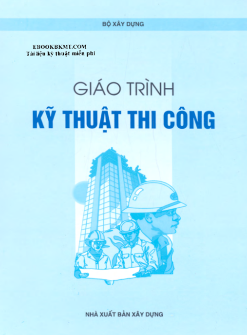 Tài Liệu Số Giáo Trình Kỹ Thuật Thi Công