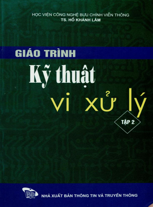 Tài Liệu Số Giáo Trình Kỹ Thuật Vi Xử Lý Tập 2