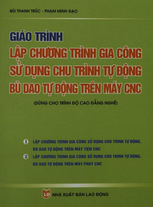 Tài Liệu Số Giáo Trình Lập Chương Trình Gia Công Sử Dụng Chu Trình Tự Động Bù Dao Tự Động Trên Máy Cnc