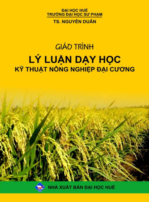 Tài Liệu Số Giáo Trình Lý Luận Dạy Học Kỹ Thuật Nông Nghiệp Đại Cương