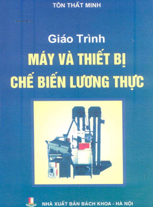 Tài Liệu Số Giáo Trình Máy Và Thiết Bị Chế Biến Lương Thực
