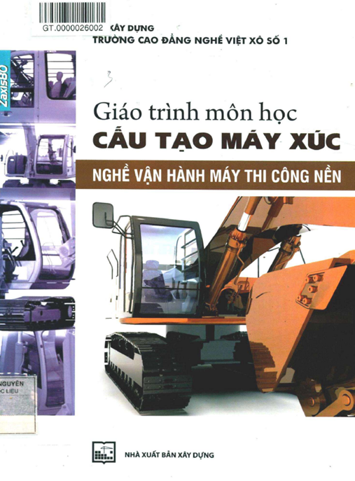 Tài Liệu Số Giáo Trình Môn Học Cấu Tạo Máy Xúc – Nghề Vận Hành Máy Thi Công Nền