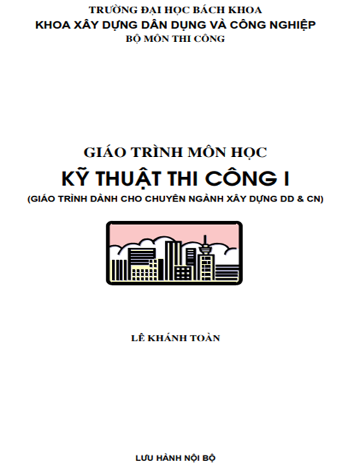 Tài Liệu Số Giáo Trình Môn Học Kỹ Thuật Thi Công Tập 1
