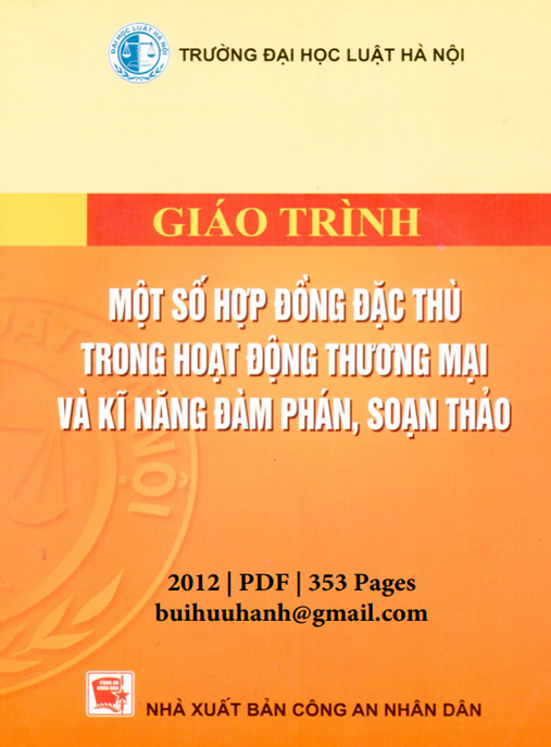 Tài Liệu Số Giáo Trình Một Số Hợp Đồng Đặc Thù Trong Hoạt Động Thương Mại Và Kỹ Năng Đàm Phán, Soạn Thảo