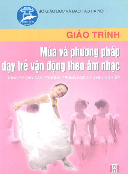 Tài Liệu Số Giáo Trình Múa Và Phương Pháp Dạy Trẻ Vận Động Theo Âm Nhạc