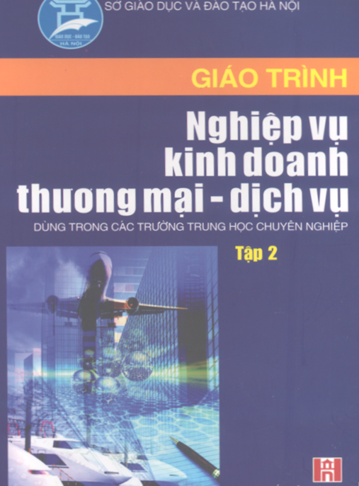 Tài Liệu Số Giáo Trình Nghiệp Vụ Kinh Doanh Thương Mại Dịch Vụ Tập 2