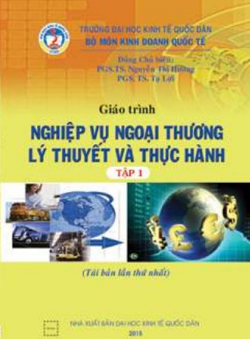 Tài Liệu Số Giáo Trình Nghiệp Vụ Ngoại Thương Lý Thuyết Và Thực Hành Tập 1