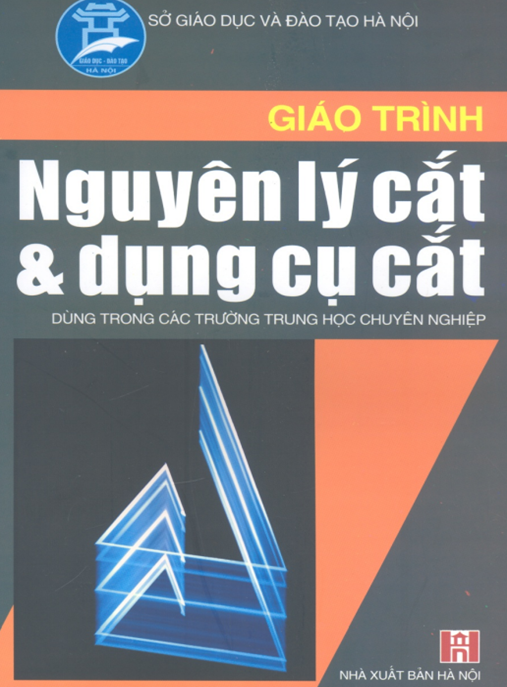 Tài Liệu Số Giáo Trình Nguyên Lý Cắt Và Dụng Cụ Cắt