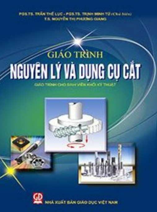 Tài Liệu Số Giáo Trình Nguyên Lý Và Dụng Cụ Cắt