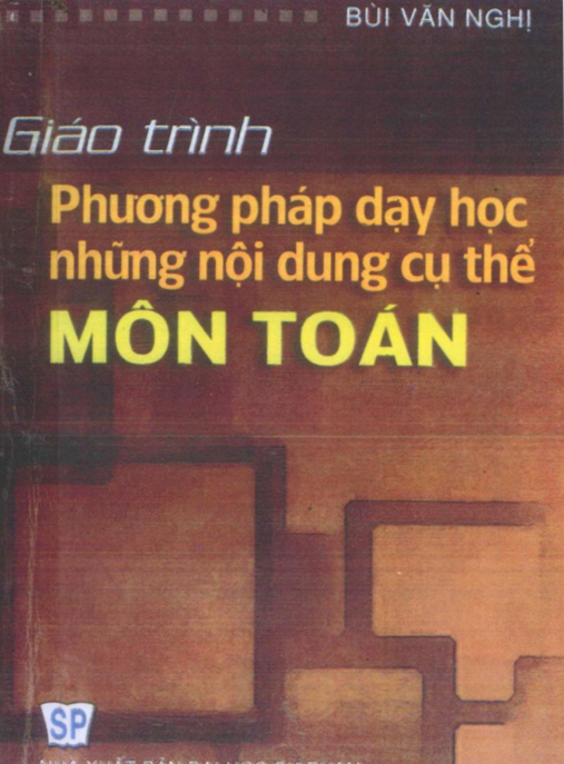 Tài Liệu Số Giáo Trình Phương Pháp Dạy Học Những Nội Dung Cụ Thể Môn Toán