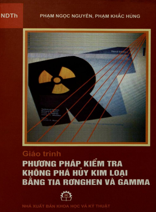 Tài Liệu Số Giáo Trình Phương Pháp Kiểm Tra Không Phá Hủy Kim Loại Bằng Tia Rơnghen Và Gamma