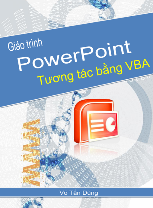 Tài Liệu Số Giáo Trình PowerPoint Tương Tác Bằng VBA