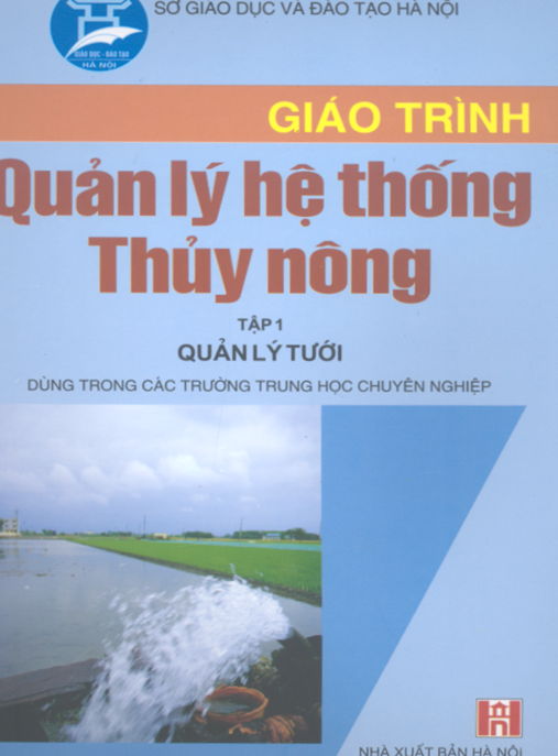 Tài Liệu Số Giáo Trình Quản Lý Hệ Thống Thủy Nông Tập 1 – Quản Lý Tưới