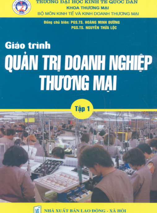 Tài Liệu Số Giáo Trình Quản Trị Doanh Nghiệp Thương Mại Tập 1