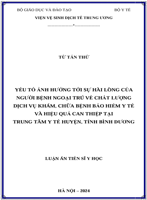 Luận án Yếu tố ảnh hưởng tới sự hài lòng của người bệnh ngoại trú về chất lượng dịch vụ khám, chữa bệnh bảo hiểm y tế và hiệu quả can thiệp tại Trung tâm y tế huyện, tỉnh Bình Dương