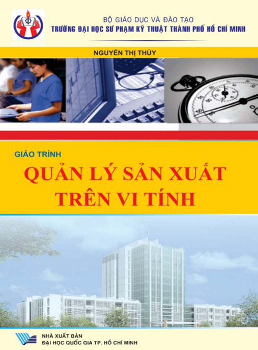 Tài Liệu Số Giáo Trình Quản Lý Sản Xuất Trên Vi Tính