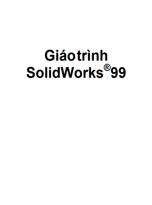 Tài Liệu Số Giáo Trình SolidWorks 99
