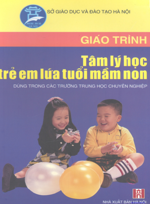 Tài Liệu Số Giáo Trình Tâm Lý Học Trẻ Em Lứa Tuổi Mầm Non
